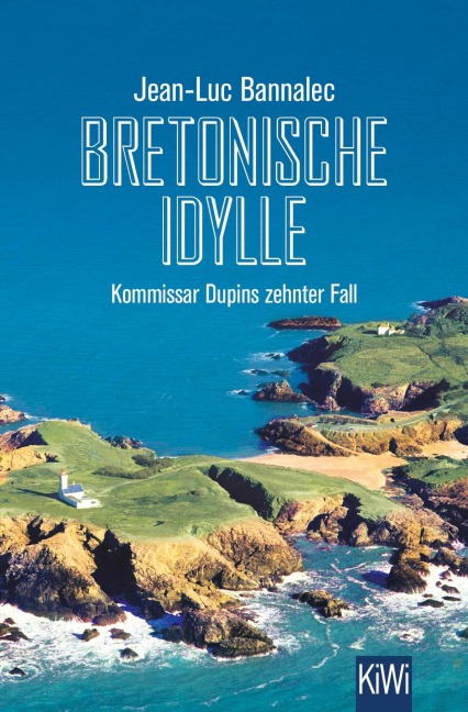 Bretonische Idylle - Jean-Luc Bannalec