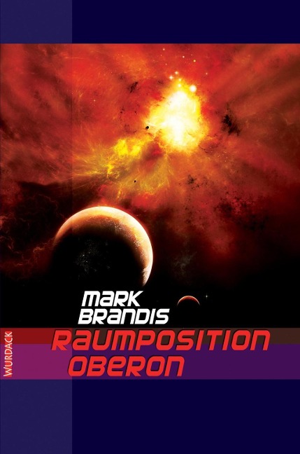 Mark Brandis - Raumposition Oberon - Mark Brandis