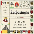 Lotharingia: A Personal History of Europe's Lost Country - Simon Winder