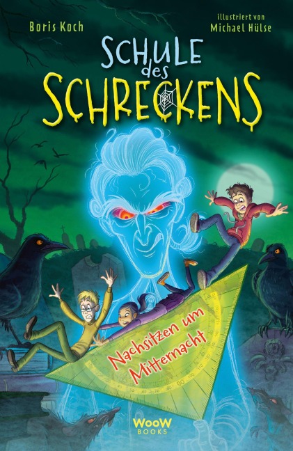 Schule des Schreckens: Nachsitzen um Mitternacht - Boris Koch