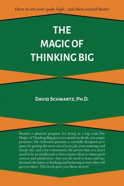 The Magic of Thinking Big - David J. Schwartz