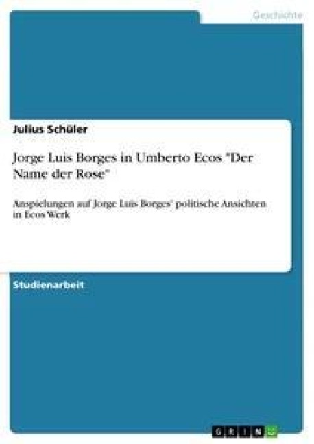 Jorge Luis Borges in Umberto Ecos "Der Name der Rose" - Julius Schüler