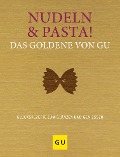 Nudeln & Pasta! Das Goldene von GU - 