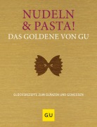 Cover-Bild zum Titel 'Nudeln & Pasta! Das Goldene von GU' von ''