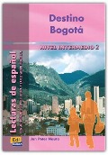 Destino Bogotá, nivel intermedio - Jan Peter Nauta