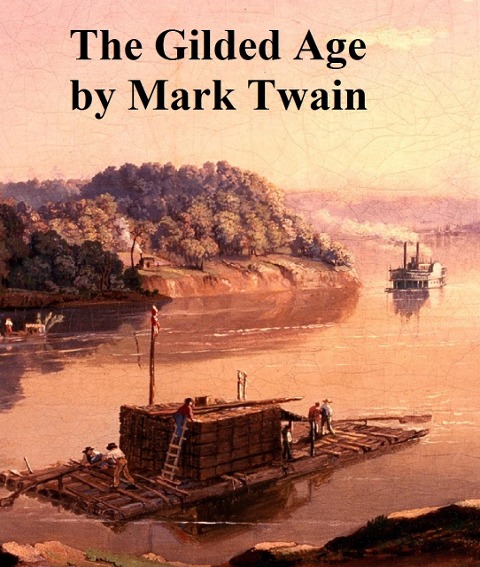 The Gilded Age - Mark Twain