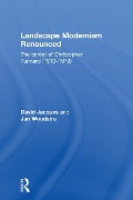 Cover-Bild zum Titel 'Landscape Modernism Renounced' von 'David Jacques, Jan Woudstra'