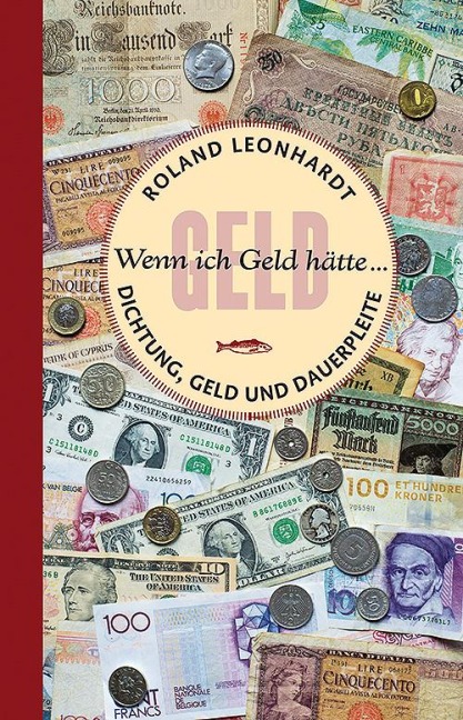 Wenn ich Geld hätte ... - Roland Leonhardt