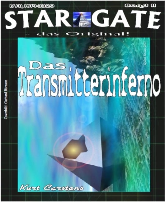 STAR GATE 011: Das Transmitterinferno - Kurt Carstens