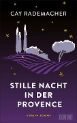 Cover-Bild zum Titel 'Stille Nacht in der Provence' von 'Cay Rademacher'