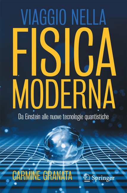 Viaggio nella fisica moderna - Carmine Granata