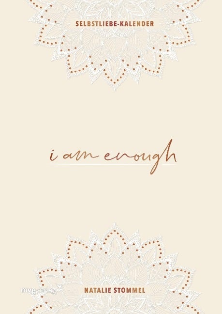 »I am enough« - Mein Selbstliebe-Kalender - Natalie Stommel