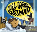 Cover-Bild zum Titel 'Hora de Dormir, Batman' von 'Michael Dahl'