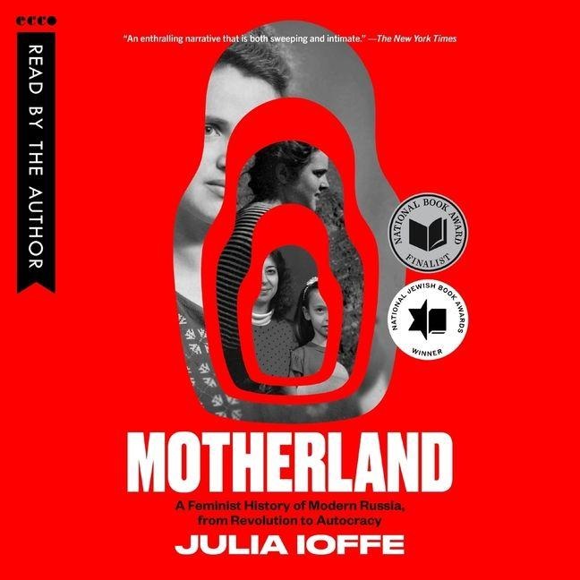 Motherland - Julia Ioffe