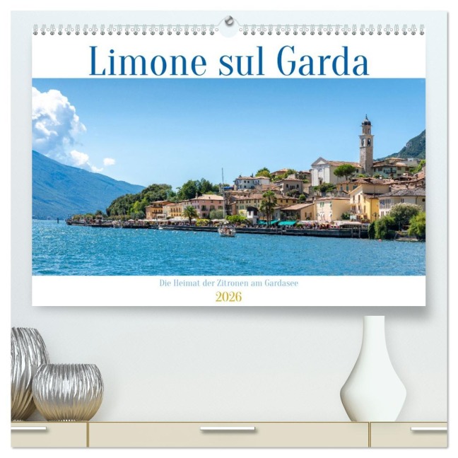 Limone sul Garda - Die Heimat der Zitrone am Gardasee (hochwertiger Premium Wandkalender 2026 DIN A2 quer), Kunstdruck in Hochglanz - Michael Bihlmayer - Bihlmayer-MEDIA