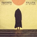 Cover-Bild zum Titel 'Raised Up By Witches' von 'Mammoth Volume'