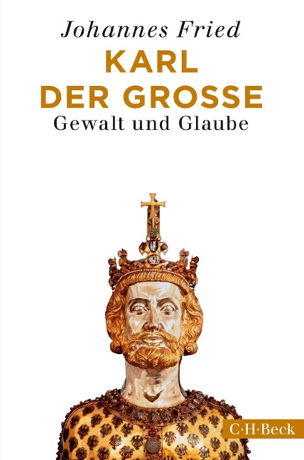 Karl der Große - Johannes Fried