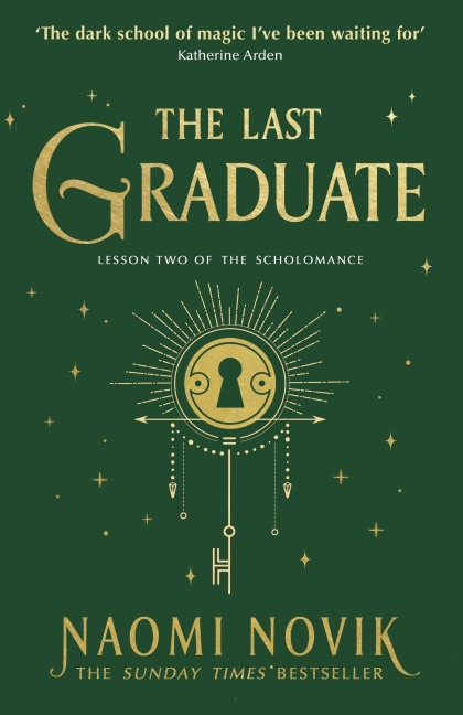 The Last Graduate - Naomi Novik