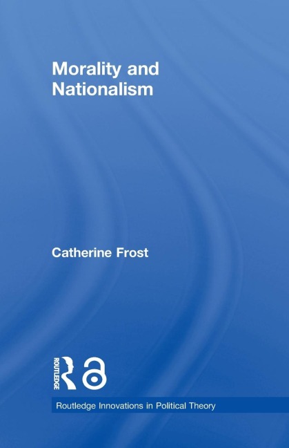 Morality and Nationalism - Catherine Frost