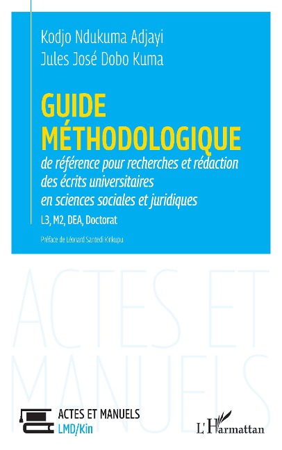 Guide méthodologique de référence pour la recherches et rédaction - Ndukuma Adjayi, Dobo Kuma