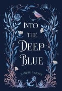 Cover-Bild zum Titel 'Into the Deep Blue' von 'Jennifer E Archer'