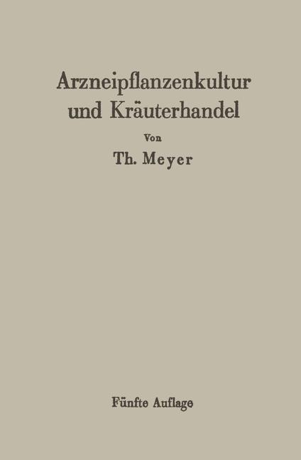 Arzneipflanzenkultur und Kräuterhandel - Th. Meyer