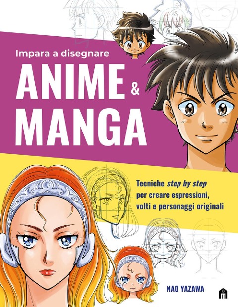 Impara a disegnare anime & manga - Nao Yazawa