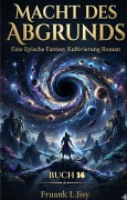 Cover-Bild zum Titel 'Macht des Abgrunds:Eine Epische Fantasy Kultivierung Roman(Buch 14)' von 'Fruank L. Jisy'