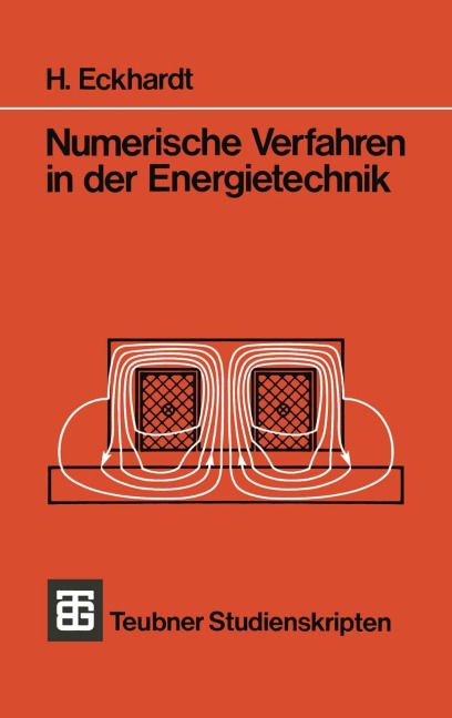 Numerische Verfahren in der Energietechnik - H. Eckhardt