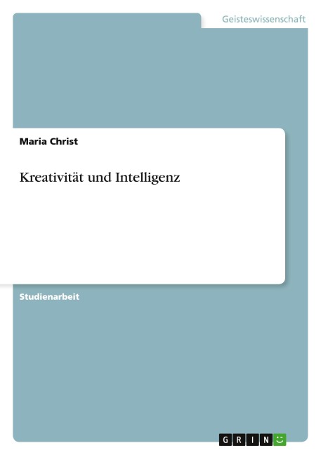 Kreativität und Intelligenz - Maria Christ