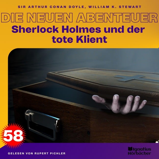 Sherlock Holmes und der tote Klient (Die neuen Abenteuer, Folge 58) - Arthur Conan Doyle, William K. Stewart