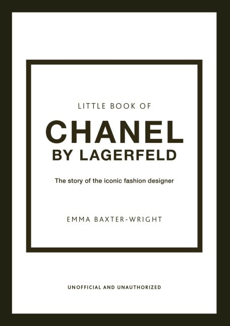 Little Book of Chanel by Lagerfeld - Emma Baxter-Wright
