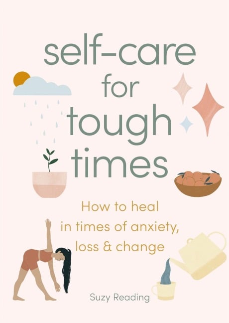 Self-care for Tough Times - Suzy Reading