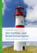 Cover-Bild zum Titel 'Der Gefühls- und Bedürfnisnavigator' von 'Gerlinde R. Fritsch'