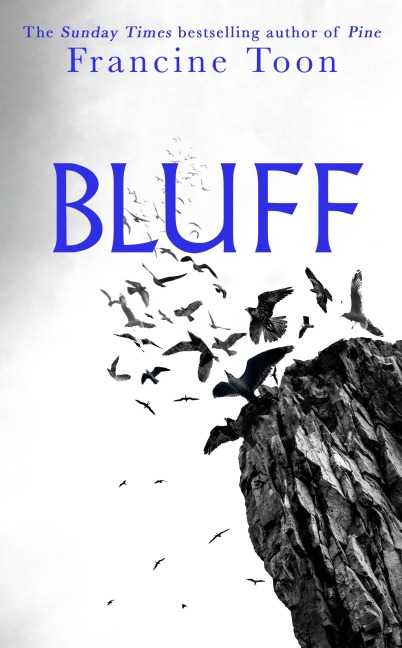Bluff - Francine Toon