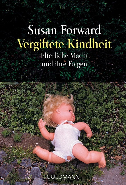 Vergiftete Kindheit - Susan Forward