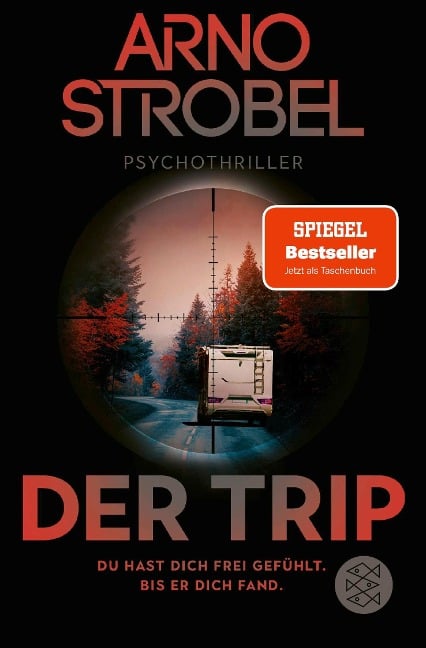 Der Trip - Du hast dich frei gefühlt. Bis er dich fand. - Arno Strobel