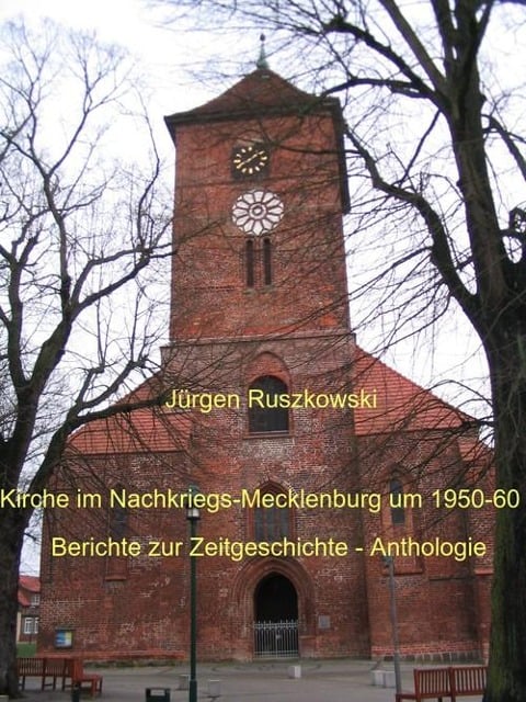 Kirche im Nachkriegs-Mecklenburg um 1950-60 - Jürgen Ruszkowski
