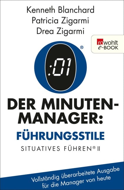 Der Minuten-Manager: Führungsstile - Kenneth Blanchard, Patricia Zigarmi, Drea Zigarmi