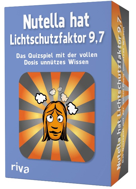 Nutella hat Lichtschutzfaktor 9,7 - Das Quizspiel mit der vollen Dosis unnützes Wissen - Emma Hegemann