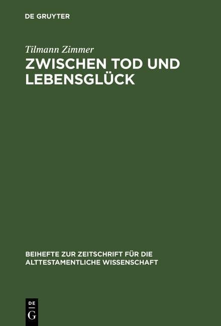 Zwischen Tod und Lebensglück - Tilmann Zimmer