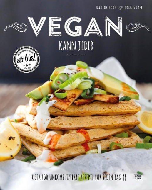 Vegan kann jeder! - Nadine Horn, Jörg Mayer