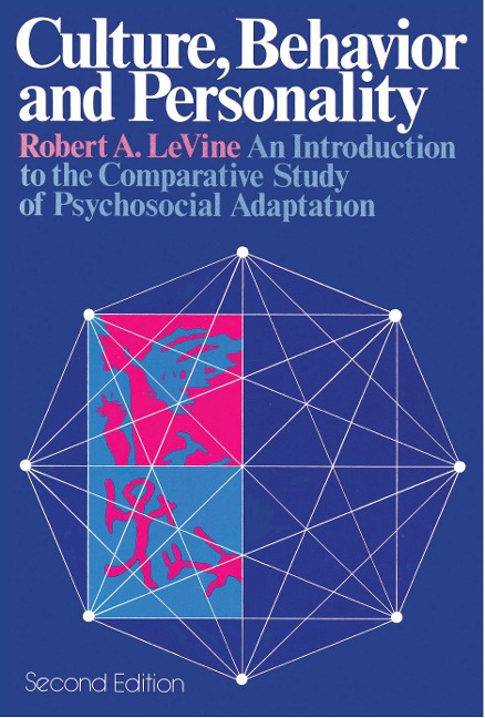 Culture, Behavior, and Personality - Robert A Levine