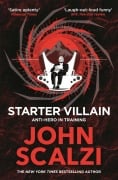 Cover-Bild zum Titel 'Starter Villain' von 'John Scalzi'