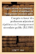 Cover-Bild zum Titel 'Congrès National Des Professeurs-Adjoints Et Répétiteurs de l'Enseignement Secondaire Public' von 'Congrès National Des Professeurs-Adjoint'