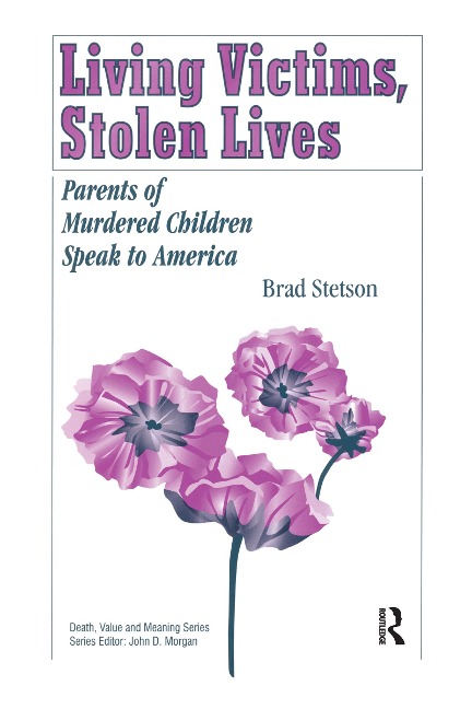 Living Victims, Stolen Lives - Brad Stetson