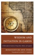 Cover-Bild zum Titel 'Wisdom and Initiation in Gabon' von 'Bonaventure Mvé Ondo'