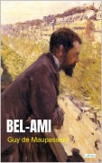 Cover-Bild zum Titel 'Bel-Ami - Maupassant' von 'Guy de Maupassant'