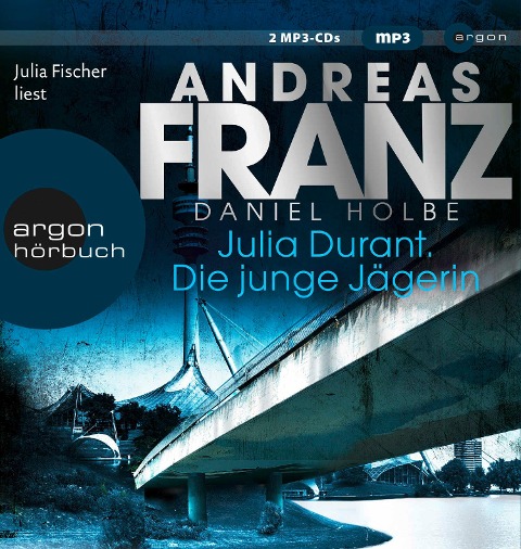 Julia Durant. Die junge Jägerin - Andreas Franz, Daniel Holbe