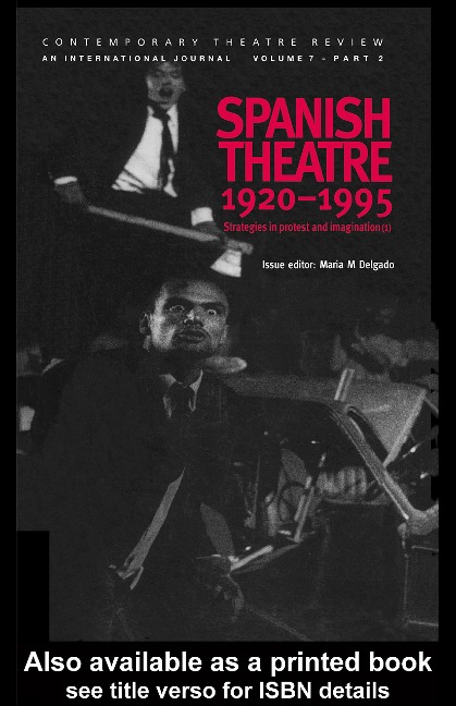 Spanish Theatre 1920-1995 - Maria M. Delgado